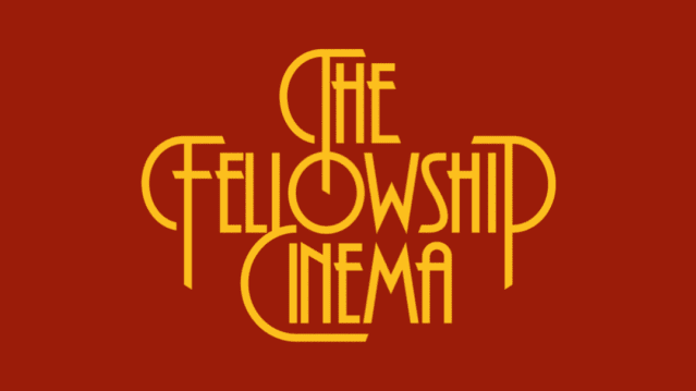The Fellowship Cinema - Featured Image - 2